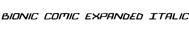 Bionic Comic Expanded Italic font preview
