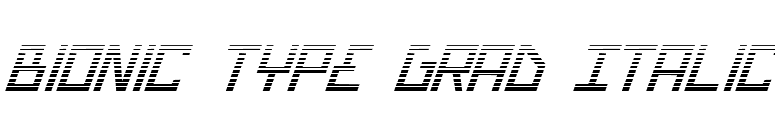 Bionic Type Grad Italic font preview
