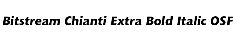 Bitstream Chianti Extra Bold Italic OSF font preview