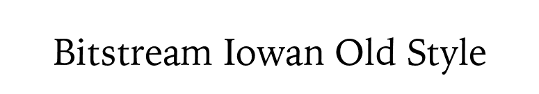 Bitstream Iowan Old Style font preview