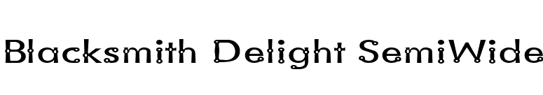 Blacksmith Delight SemiWide font preview
