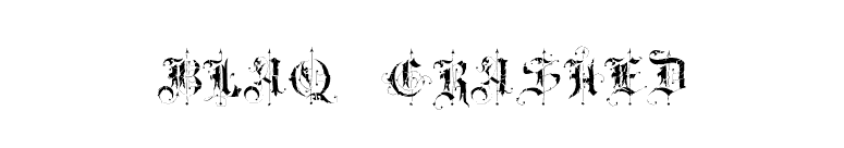 BLAQ Crashed font preview
