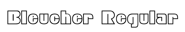 Bleucher Regular font preview