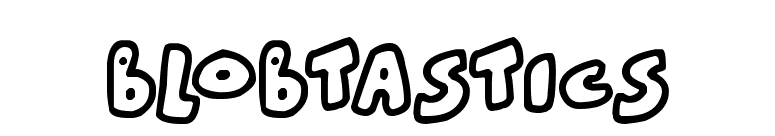 Blobtastics
 font preview
