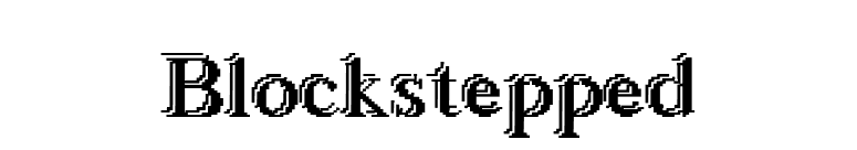 Blockstepped font preview