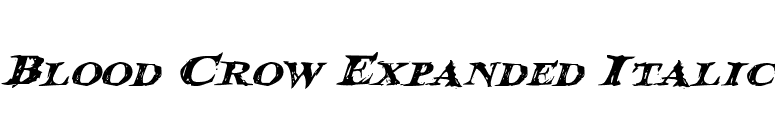 Blood Crow Expanded Italic font preview