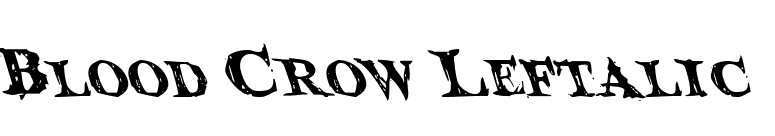 Blood Crow Leftalic font preview
