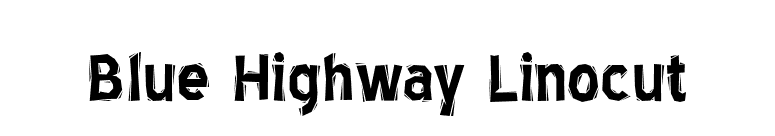 Blue Highway Linocut font preview