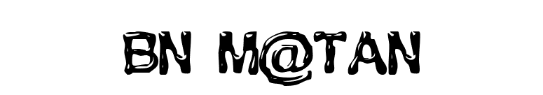 BN M@TAN font preview