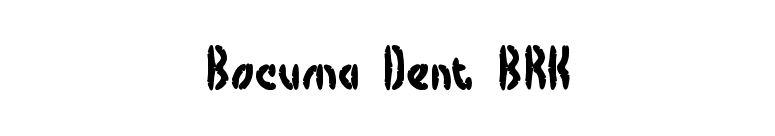 Bocuma Dent BRK font preview