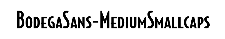 BodegaSans-MediumSmallcaps font preview
