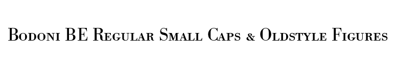 Bodoni BE Regular Small Caps & Oldstyle Figures font preview