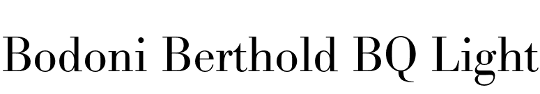 Bodoni Berthold BQ Light font preview