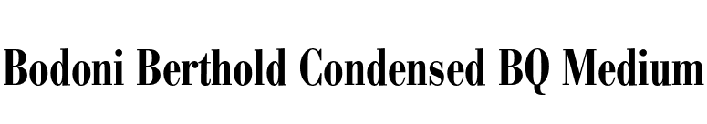 Bodoni Berthold Condensed BQ Medium font preview