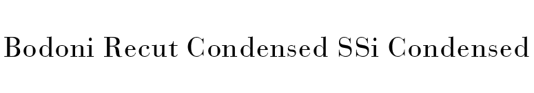 Bodoni Recut Condensed SSi Condensed font preview