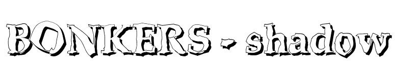 BONKERS - shadow font preview