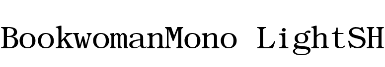 BookwomanMono LightSH font preview