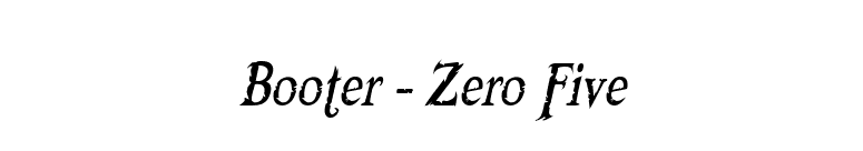 Booter - Zero Five font preview