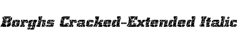 Borghs Cracked-Extended Italic font preview
