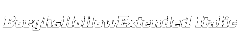 BorghsHollowExtended Italic font preview
