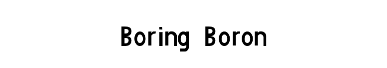 Boring Boron font preview