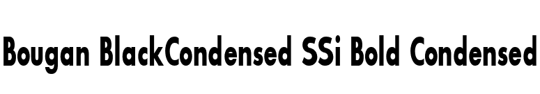 Bougan BlackCondensed SSi Bold Condensed font preview