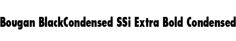 Bougan BlackCondensed SSi Extra Bold Condensed font preview