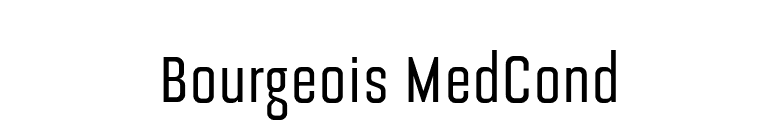 Bourgeois MedCond font preview