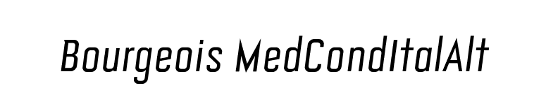 Bourgeois MedCondItalAlt font preview