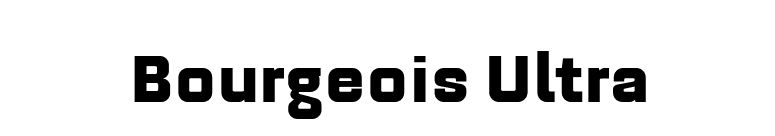 Bourgeois Ultra font preview