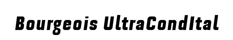 Bourgeois UltraCondItal font preview