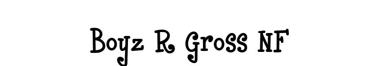 Boyz R Gross NF font preview