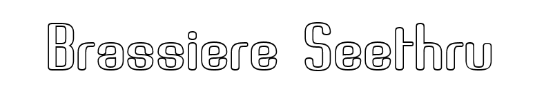 Brassiere Seethru font preview