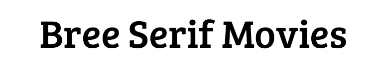 Bree Serif Movies font preview