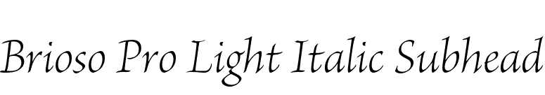 Brioso Pro Light Italic Subhead font preview