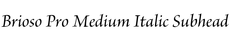 Brioso Pro Medium Italic Subhead font preview