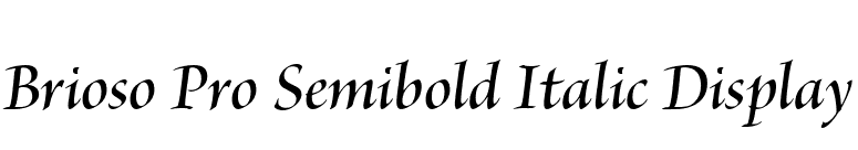 Brioso Pro Semibold Italic Display font preview