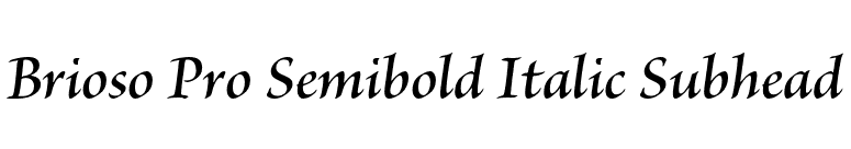 Brioso Pro Semibold Italic Subhead font preview