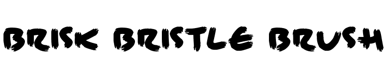 Brisk Bristle Brush
 font preview