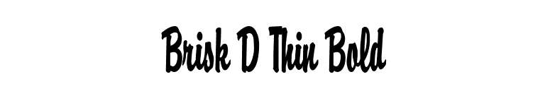 Brisk D Thin Bold font preview