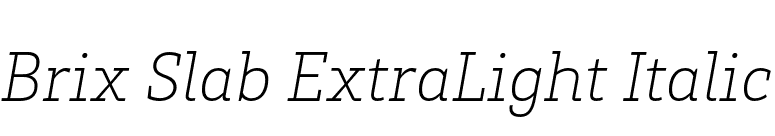 Brix Slab ExtraLight Italic font preview