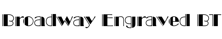 Broadway Engraved BT font preview