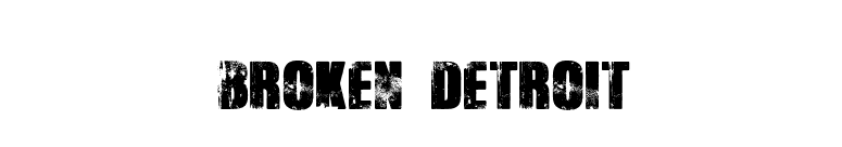 Broken Detroit font preview