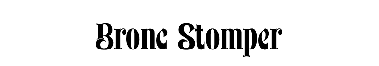 Bronc Stomper font preview