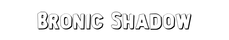 Bronic Shadow font preview