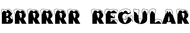 Brrrrr Regular font preview