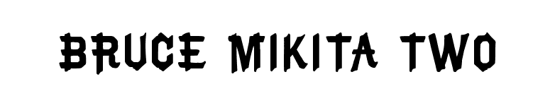 Bruce Mikita Two font preview