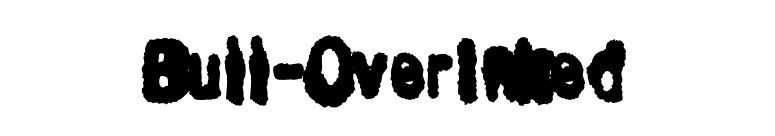 Bull-OverInked font preview