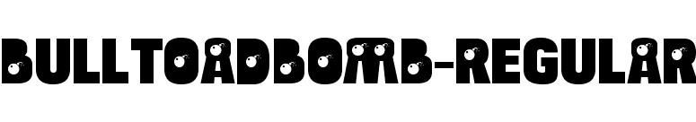 BulltoadBomb-Regular font preview