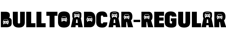 BulltoadCar-Regular font preview